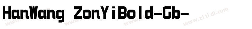 HanWang ZonYiBold-Gb字体转换